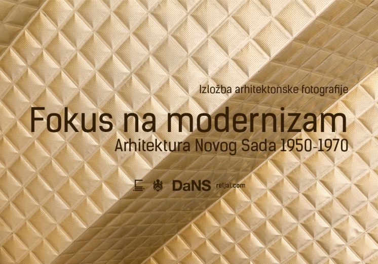 Izložba Fokus na modernizam: Arhitektura Novog Sada 1950‐1970