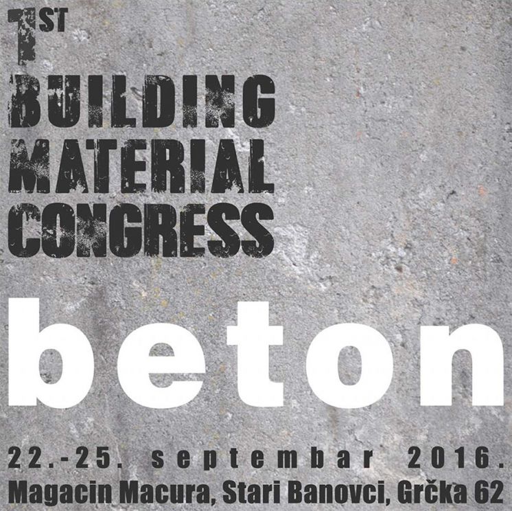 PRVI MEĐUNARODNI KONGRES GRAĐEVINSKIH MATERIJALA U SRBIJI BETON