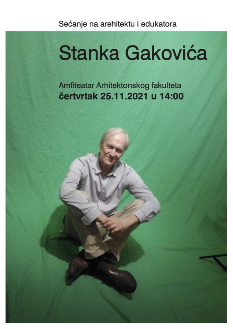 Sećanje na arhitektu i edukatora Stanka Gakovića